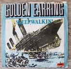 Golden Earring ‎– Sleepwalkin', Pop, Ophalen of Verzenden, 7 inch, Single