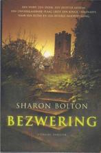 Bezwering - Sharon Bolton, Ophalen of Verzenden, Gelezen, Sharon Bolton