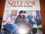 Maxi-Single, Stephanie: One love to give, Cd's en Dvd's, Vinyl | Pop, Ophalen of Verzenden, Zo goed als nieuw