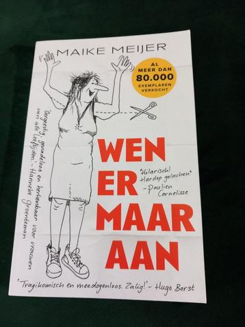 Maike Meijer - Wen er maar aan beschikbaar voor biedingen