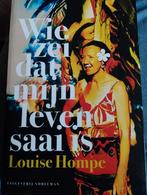Louise Hompe - Wie zei dat mijn leven saai is, Louise Hompe, Ophalen of Verzenden, Zo goed als nieuw
