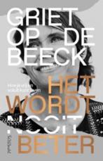 Het wordt beter - Griet op de Beeck, Boeken, Ophalen of Verzenden, Zo goed als nieuw