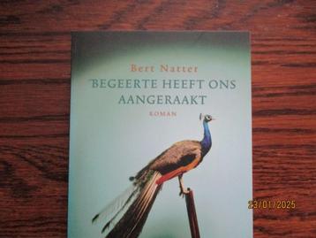 Begeerte heeft ons aangeraakt roman B Natter 9789060057155 beschikbaar voor biedingen