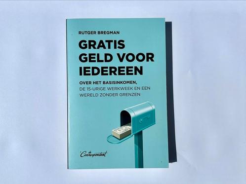Gratis geld voor iedereen - Rutger Bregman, Boeken, Politiek en Maatschappij, Gelezen, Maatschappij en Samenleving, Nederland