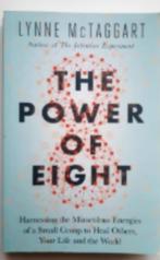 The Power of Eight Lynne Mctaggart 9781781805596, Achtergrond en Informatie, Spiritualiteit algemeen, Ophalen of Verzenden, Zo goed als nieuw