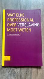 Wat elke professional over verslaving moet weten, Ophalen of Verzenden, Zo goed als nieuw, Jaap van der Stel