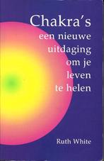 Chakra's - Ruth White, Achtergrond en Informatie, Ophalen of Verzenden, Zo goed als nieuw, Ruth White