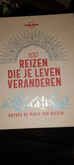 Lonely Planet 100 reizen die je leven veranderen, Lonely Planet, Ophalen of Verzenden, Lonely Planet, Zo goed als nieuw