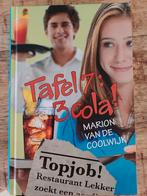 Marion van Coolwijk- tafel 7: 3 cola!, Ophalen of Verzenden, Zo goed als nieuw