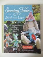 Sewing Tales to Stitch and Love door Kerry Goulder, Nieuw, Kerry Goulder, Borduren en Naaien, Ophalen of Verzenden