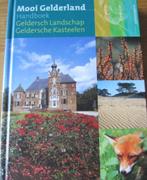 Mooi Gelderland - handboek van het Geldersch Landschap, Boeken, Overige merken, Ophalen of Verzenden, Zo goed als nieuw, Reisgids of -boek