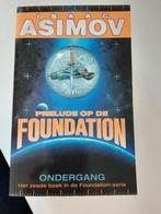 PRELUDE OP DE FOUNDATION; ONDERGANG, Boeken, Science fiction, Ophalen of Verzenden, Zo goed als nieuw, Isaac Asimov