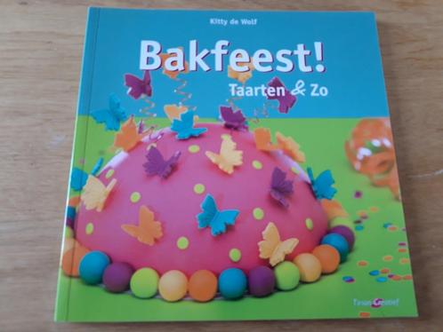 Bakfeest! Taarten & zo. Kitty de Wolf, Boeken, Kookboeken, Zo goed als nieuw, Taart, Gebak en Desserts, Ophalen of Verzenden