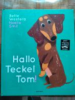 Hallo teckel tom. Ophalen!, Boeken, Kinderboeken | Kleuters, Gelezen, Bette Westera, Jongen of Meisje, Ophalen of Verzenden