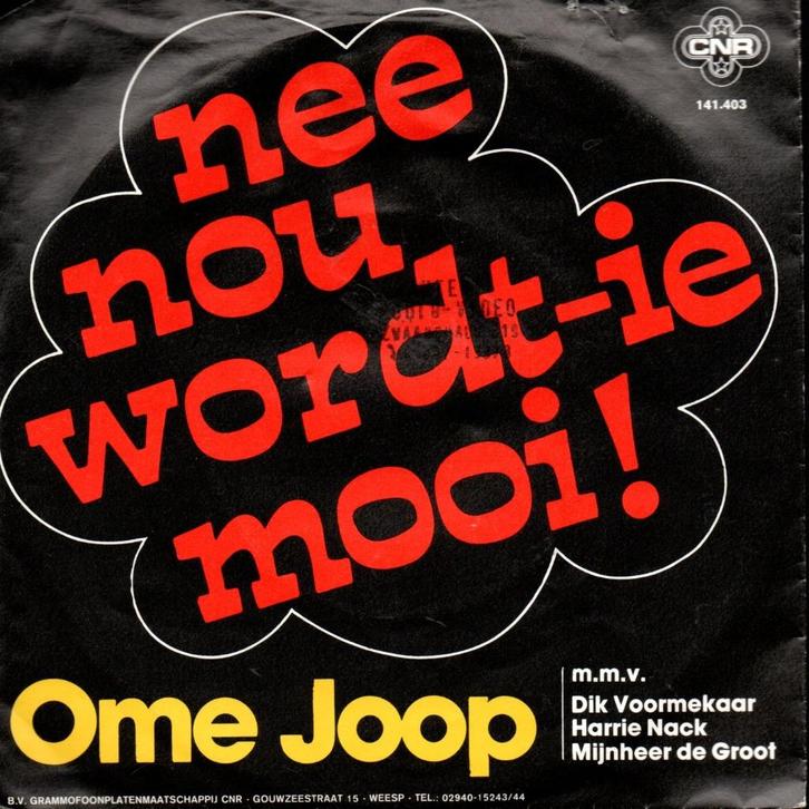 Ome Joop: Nee nou wordt-ie mooi! m.m.v. Dik Voormekaar e.a., Cd's en Dvd's, Vinyl Singles, Gebruikt, Single, Nederlandstalig, 7 inch