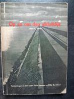Op en om den Afsluitdijk - C. Grilk (1934), Ophalen of Verzenden, Gelezen, C. Grilk, Fictie