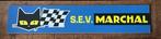 S.E.V>. Marchal   reclamebord, Ophalen of Verzenden, Zo goed als nieuw, Auto's