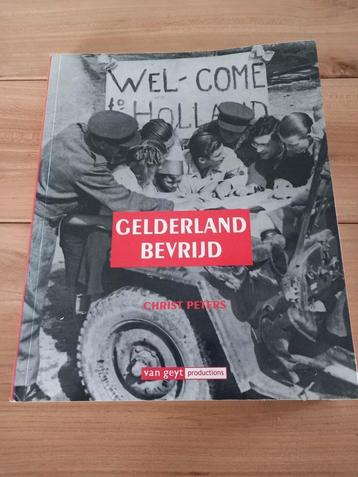 Boek : Gelderland bevrijd.