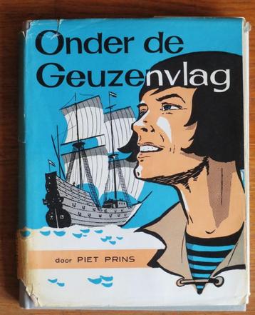 Piet Prins: Onder de Geuzenvlag ( 1e druk, HC met omslag ) beschikbaar voor biedingen