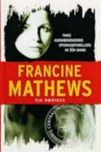 CIA Omnibus Twee spionagethrillers - Francine mathews, Ophalen of Verzenden, Nieuw, Nederland