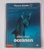 Planeet Aarde: Alles over oceanen - Deel 3, Boeken, Natuur, Ophalen of Verzenden