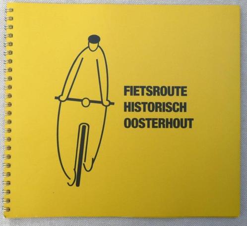 Fietsroute historisch Oosterhout (Nbr)., Boeken, Geschiedenis | Stad en Regio, Zo goed als nieuw, 20e eeuw of later, Ophalen of Verzenden
