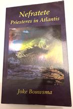 Neferatete, Priesteres van Atlantis - Joke Bouwsma, Ophalen of Verzenden, Zo goed als nieuw, Spiritualiteit algemeen, Verhaal of Roman