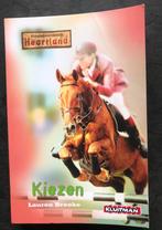 Kiezen, paardenranch heartland. Lauren brooke - kluitman, Ophalen, Zo goed als nieuw