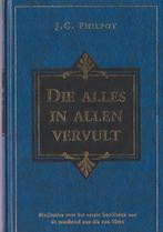 J.C.PHILPOT - DIE ALLES IN ALLEN VERVULT, Ophalen of Verzenden, Gelezen