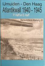 Ijmuiden - Den Haag / Atlantikwall 1940 -1945, Boeken, Oorlog en Militair, Marine, Gelezen, Ophalen of Verzenden, P. Harff en D. Harff