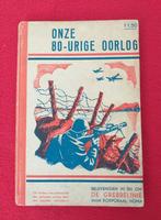 Onze 80-urige oorlog. Belevenissen in en om De Grebbelinie., Boeken, Verzenden, Korporaal Homa., Tweede Wereldoorlog, Gelezen