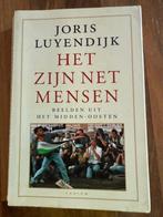 Joris Luyendijk het zijn net mensen, Gelezen, Maatschappij en Samenleving, Ophalen of Verzenden, Wereld