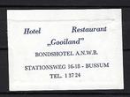 2032 Bussum hotel rest GOOILAND, Ophalen of Verzenden, Nederland