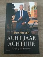 Ron Fresen - Acht Jaar Achtuur, Ophalen of Verzenden, Gelezen, Ron Fresen, Politiek