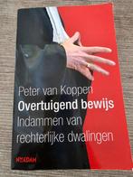 Overtuigend bewijs - Peter van Koppen, Boeken, Ophalen of Verzenden, Gelezen, Peter van Koppen