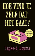 Hoe vind je zelf dat het gaat? 281 gouden tips voor op je we, Ophalen of Verzenden, Zo goed als nieuw, Japke-d. Bouma