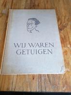 Wij waren getuigen, Ophalen of Verzenden, Gelezen