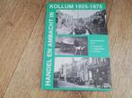 Handel en ambacht in Kollum 1925 - 1975, Ophalen of Verzenden, 20e eeuw of later, Gelezen