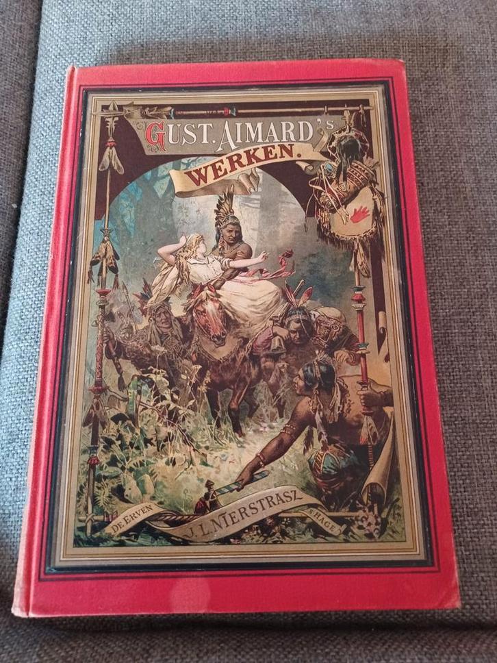 Gust. Aimard Werken - Steenhardt, Antiek en Kunst, Antiek | Boeken en Bijbels, Ophalen