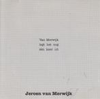 CD- 1996- Jeroen van Merwijk - Gesigneerd - Legt Het Nog 1 x, Verzenden, Zo goed als nieuw, Overige genres