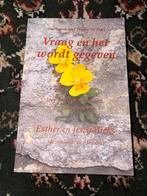 Vraag en het wordt gegeven - Esther en Jerry Hicks, Boeken, Ophalen of Verzenden, Zo goed als nieuw, Spiritualiteit algemeen, Achtergrond en Informatie