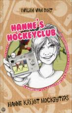 Hanne krijgt hockeytips Evelien van Dort 9026620691, Ophalen of Verzenden, Evelien van Dort, Zo goed als nieuw