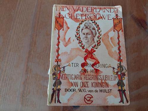 W.G van de Hulst  Den vaderlandt Ghetrouwe, Verzamelen, Koninklijk Huis en Royalty, Gebruikt, Tijdschrift of Boek, Ophalen of Verzenden