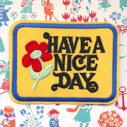 Have a nice day opstrijk plaatje patch badge applicatie, Hobby en Vrije tijd, Kledingapplicaties en Hotfix, Nieuw, Overige applicaties