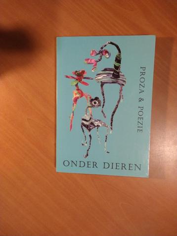 Onder dieren. Proza en poezie beschikbaar voor biedingen