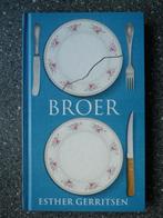 Esther Gerritsen - Broer, Ophalen of Verzenden, Zo goed als nieuw, Nederland