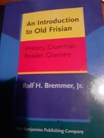 An introduction to old Frisian R.H. Bremmer, Ophalen of Verzenden, Alpha, Gelezen, WO