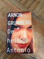 Arnon Grunberg - De heilige Antonio, Ophalen of Verzenden, Gelezen, Nederland