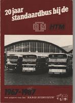HTM 20 JAAR STANDAARDBUS HAAGS BUSMUSEUM STADSBUSSEN 1967 87, Ophalen of Verzenden, Gelezen, Bus