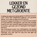 Lekker en gezond met groente (1979), Verzenden, Zo goed als nieuw, Gezond koken